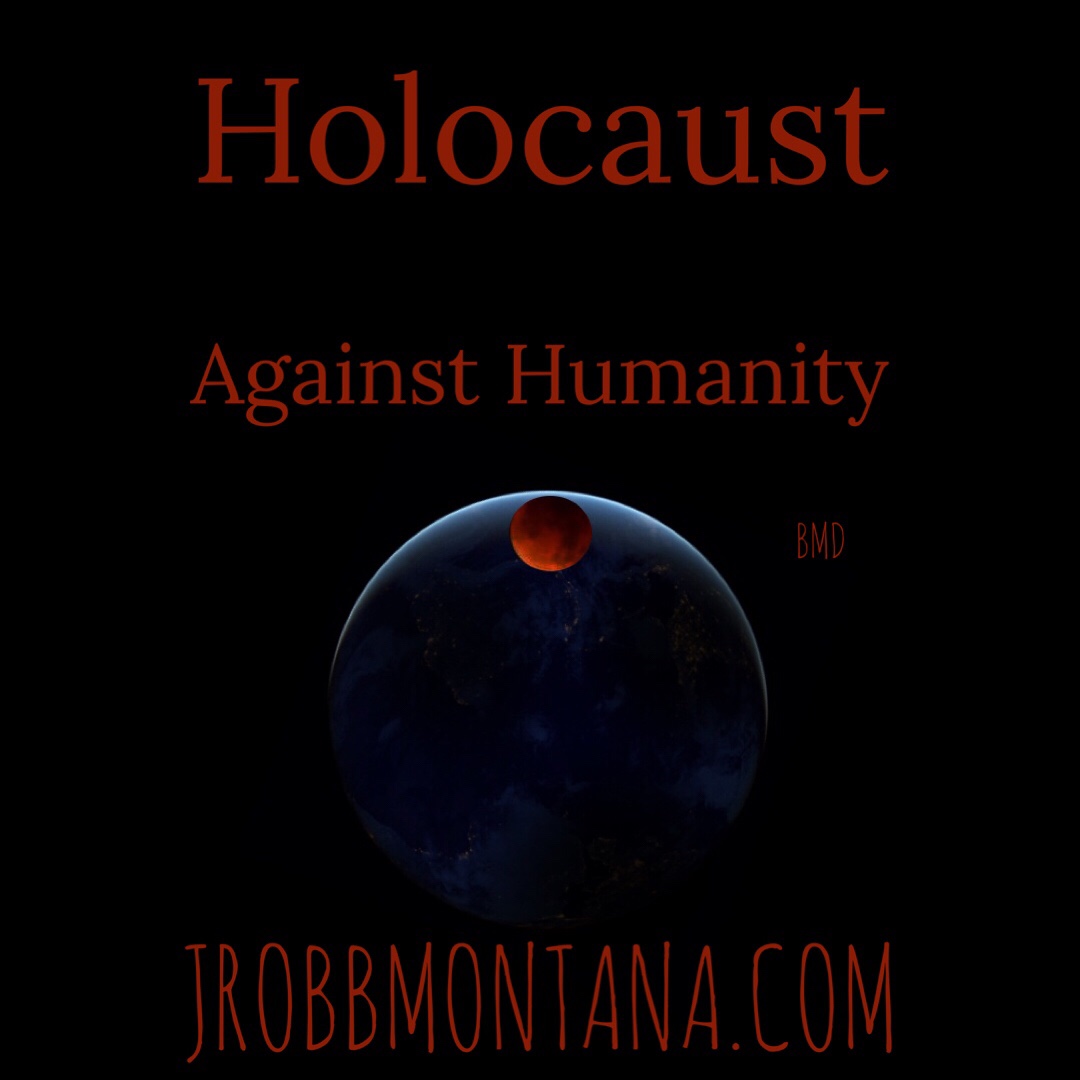 Holocaust against Humanity 